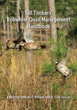 Hardcover Tall Timbers' Bobwhite Quail Management Handbook Book