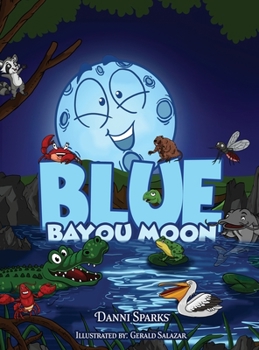 Hardcover Blue Bayou Moon Book