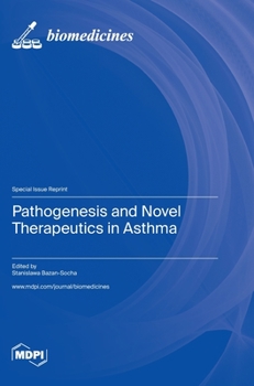 Hardcover Pathogenesis and Novel Therapeutics in Asthma Book