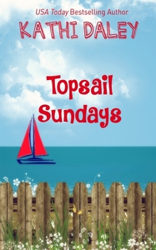Topsail Sundays (Island Reunion #2 - Book #2 of the Island Reunion