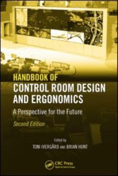 Hardcover Handbook of Control Room Design and Ergonomics: A Perspective for the Future Book