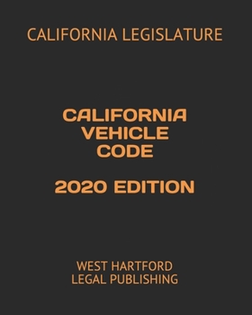 Paperback California Vehicle Code 2020 Edition: West Hartford Legal Publishing Book