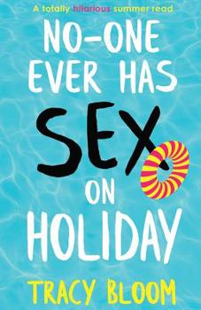 Paperback No-one Ever Has Sex on Holiday: A totally hilarious summer read Book
