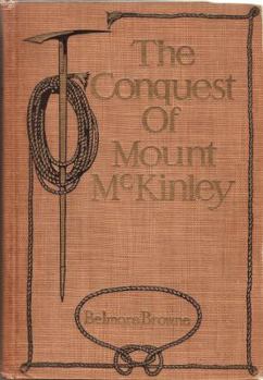 Hardcover THE CONQUEST OF MOUNT MCKINLEY Book