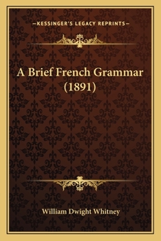Paperback A Brief French Grammar (1891) Book