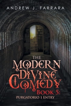 Paperback The Modern Divine Comedy Book 5: Purgatorio 1 Entry Book