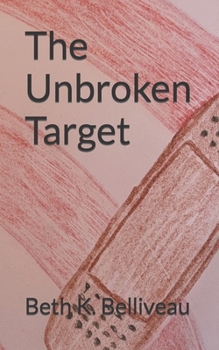Paperback The Unbroken Target Book