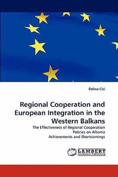 Paperback Regional Cooperation and European Integration in the Western Balkans Book