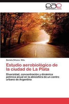 Paperback Estudio Aerobiologico de La Ciudad de La Plata [Spanish] Book
