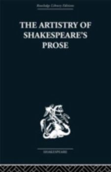 Hardcover The Artistry of Shakespeare's Prose Book