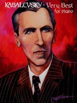 Paperback Kabalevsky : Very Best for Piano (The Classical Composer Series) Book