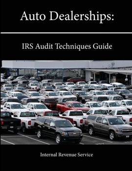 Paperback Auto Dealerships: IRS Audit Techniques Guide Book