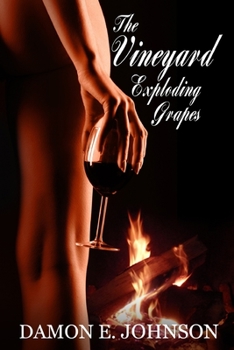 Paperback The Vineyard: Exploding Grapes Book