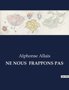 Ne Nous Frappons Pas (French Edition)