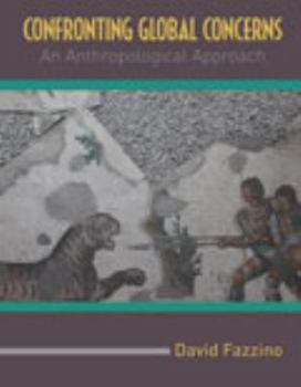 Spiral-bound Confronting Global Concerns: An Anthropological Approach Book