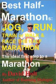 Paperback Best Half-Marathons: Jog, Run, Train or Walk & Race the Half Marathon: The Ideal First Step to a Marathon Book