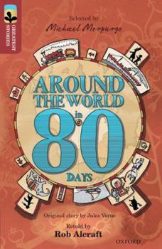 Paperback Oxford Reading Tree Treetops Greatest Stories: Oxford Level 15: Around the World in 80 Days Book