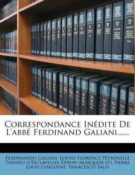 Paperback Correspondance Inédite De L'abbé Ferdinand Galiani...... [French] Book