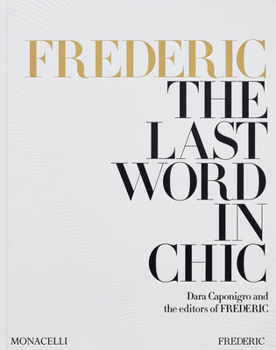 Hardcover Frederic: The Last Word in Chic Book