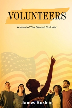 Paperback Volunteers: A Novel of The Second Civil War Book