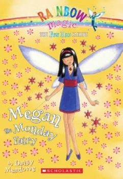 Megan the Monday Fairy (Rainbow Magic: The Fun Day Fairies, #1) - Book #1 of the Fun Day Fairies