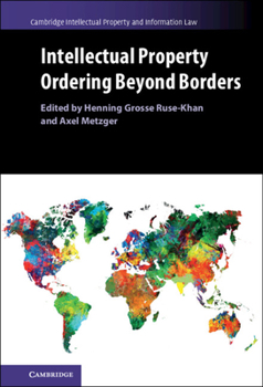 Hardcover Intellectual Property Ordering Beyond Borders Book