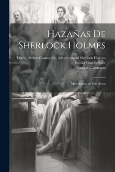 Paperback Hazañas de Sherlock Holmes: Melodrama en seis actos [Spanish] Book