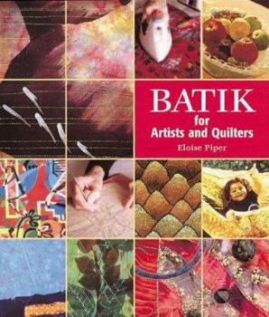 Hardcover Batik: For Artists and Quilters Book