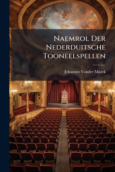 Paperback Naemrol Der Nederduitsche Tooneelspellen Book