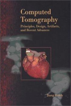 Hardcover Computed Tomography: Principles, Design, Artifacts, and Recent Advances Book