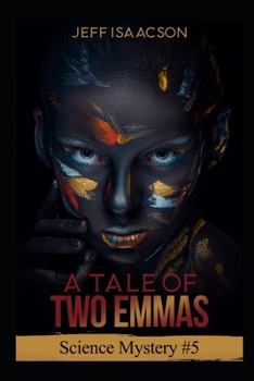 Paperback A Tale of Two Emmas: Science Mystery #5 Book
