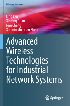 Paperback Advanced Wireless Technologies for Industrial Network Systems Book