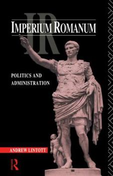 Paperback Imperium Romanum: Politics and Administration Book