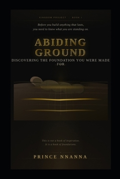 Paperback Abiding Ground: Discovering the Foundation You Were Made For Book