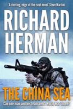 Paperback The China Sea: Can one man and his team avert World War Three? Book