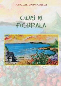 Paperback Ciuri Ri Ficupala [Italian] Book