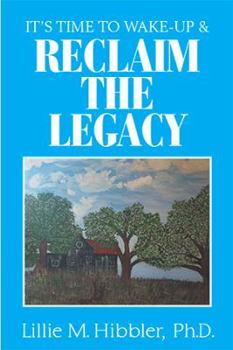 Paperback It'S Time to Wake-Up & Reclaim the Legacy Book