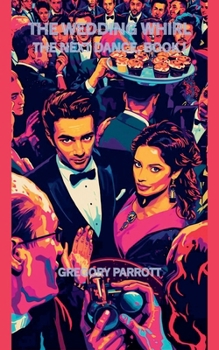 Paperback The Wedding Whirl (The Next Dance) Book