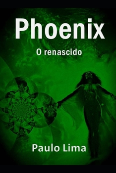 Paperback Phoenix: O Renascido [Portuguese] Book
