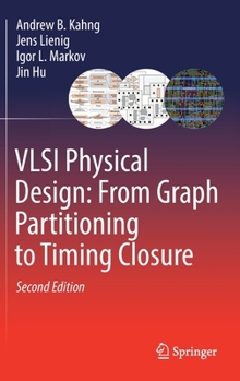 Hardcover VLSI Physical Design: From Graph Partitioning to Timing Closure Book