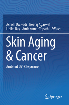 Paperback Skin Aging & Cancer: Ambient Uv-R Exposure Book