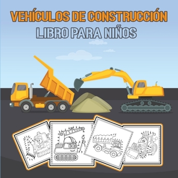Paperback Veh?culos de construcci?n libro para ni?os: Libro para colorear de actividades para conectar [Spanish] Book