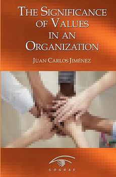 Paperback The Significance of Values in an Organization Book