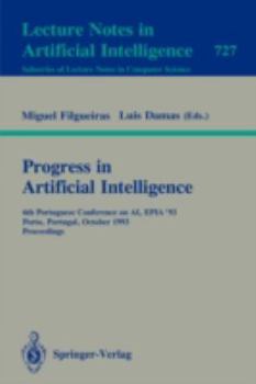 Paperback Progress in Artificial Intelligence: 6th Portuguese Conference on Ai, Epia `93, Porto, Portugal, October 6-8, 1993. Proceedings Book