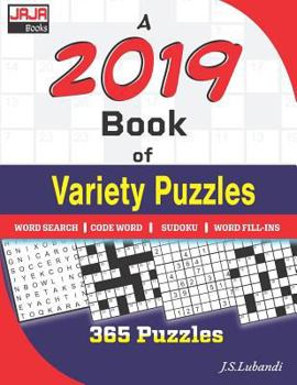 Paperback A 2019 Book of Variety Puzzles. [Large Print] Book