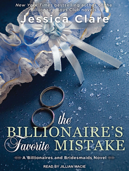 The Billionaire's Favorite Mistake - Book #4 of the Billionaires and Bridesmaids