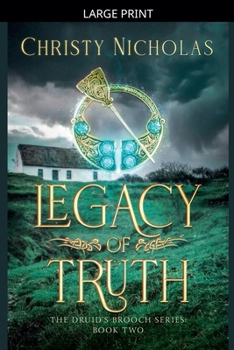 Legacy of Truth: A Dark Irish Historical Fantasy (Druid's Brooch Series Book 2)