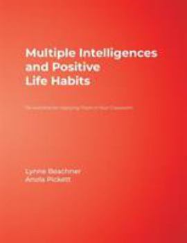 Paperback Multiple Intelligences and Positive Life Habits: 174 Activities for Applying Them in Your Classroom Book