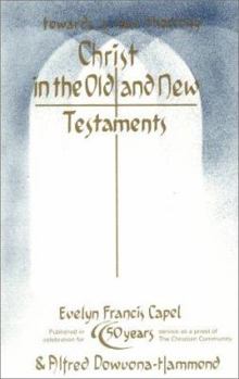 Paperback Christ in the Old and New Testaments Book