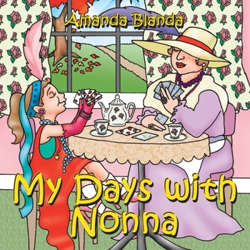 Paperback My Days with Nonna Book